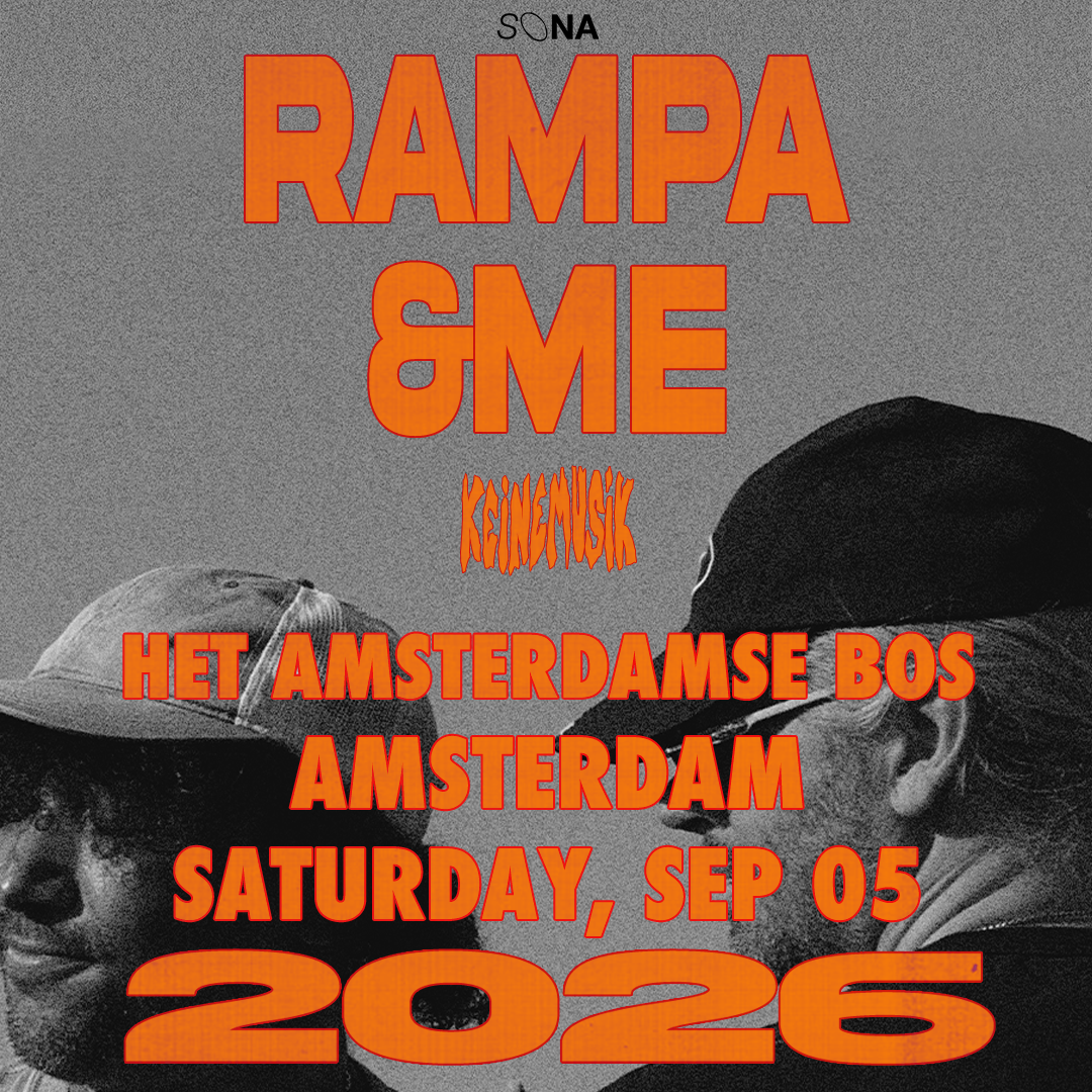 TICKETIMAGE - SONA Rampa &Me 2026 - Keinemusik